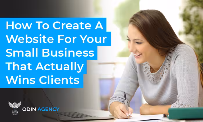 How To Create A Website For Your Small Business That Actually Wins Clients